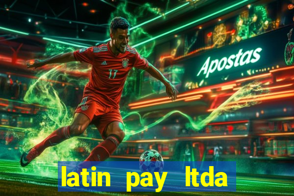 latin pay ltda jogos online